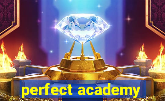 perfect academy